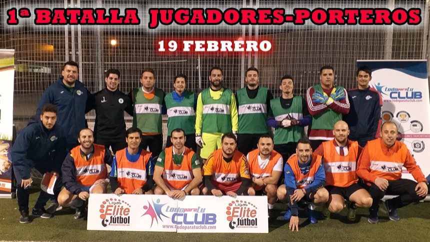 1ª BATALLA JUGADORES-PORTEROS 19/02/2019